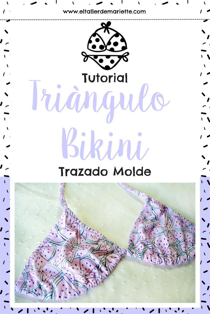 Tutorial Cómo hacer el molde del Triángulo Bikini El Taller de